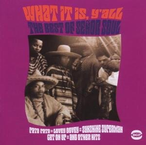 Senor Soul - What It Is YAll - The Best Of 1CD