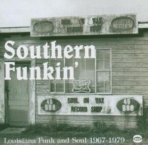 Compilation - Southern Funkin Louisiana Funk & Sou 1CD