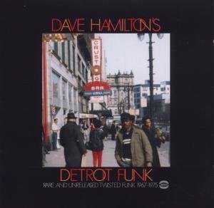 Compilation - Dave HamiltonS Detroit Funk 1CD