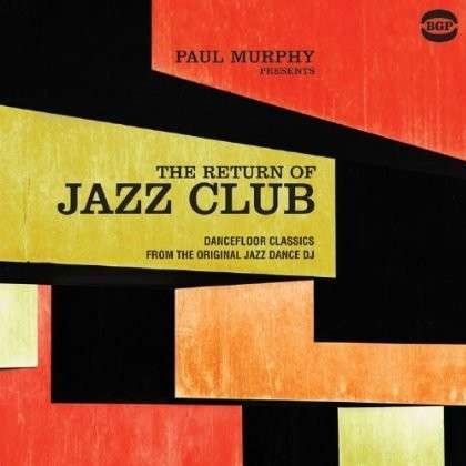 Compilation - Paul Murphy Presents The Return Of Jazz Club 1CD