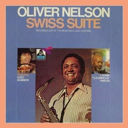 Oliver Nelson - Swiss Suite 1CD