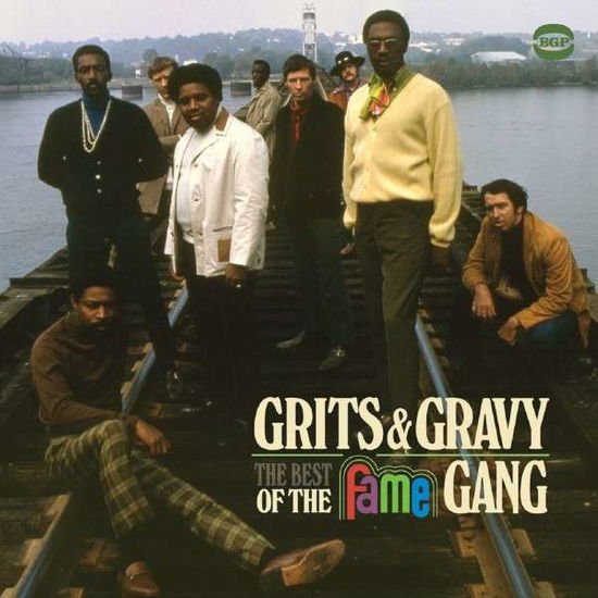 The Fame Gang - Grits & Gray-the Bet of the Fame Gange 1CD