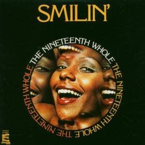 The Nineteenth Whole - Smilin' 1CD