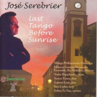 Moscow Gnessin Perc Malaga Philharmonic Orchestra - Jose Serebrier: Last Tango Before Sunrise 1CD