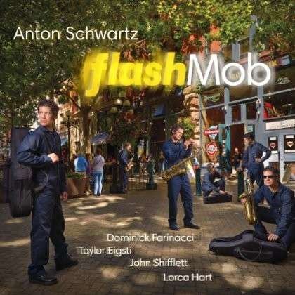 Anton Schwartz - Flashmob 1CD