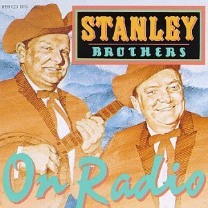 Stanley Brothers - On Radio 1CD