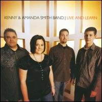 Kenny Smith & Amanda Smith Band - Live And Learn 1CD