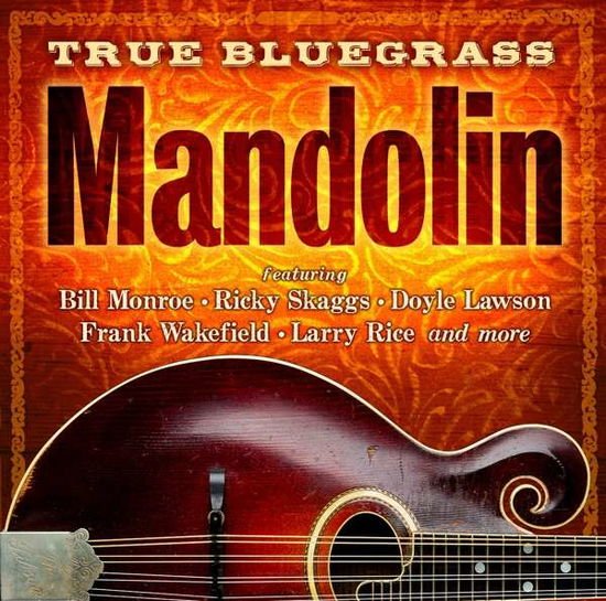 Compilation - True Bluegrass Mandolin 1CD