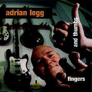 Adrian Legg - Fingers Thumbs 1CD