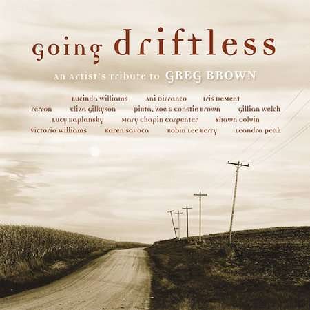 Greg Brown - Going Driftless Tribute To Greg Brown 1CD