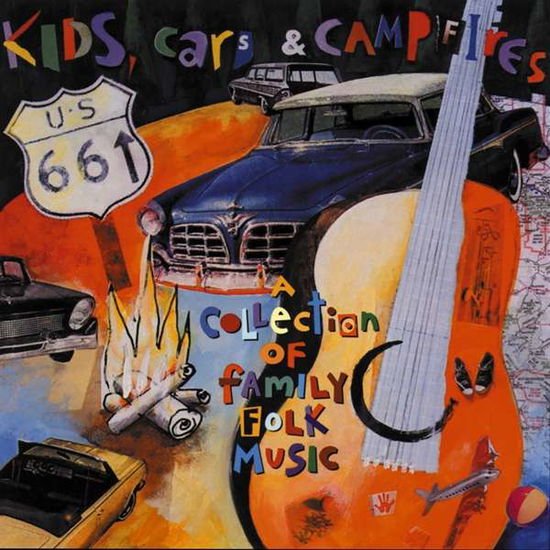 G.Brown / S.Roche / J.Gorka & O. - Kids, Cars, and Campfires 1CD