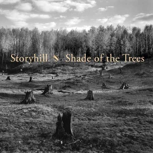 Storyhill - Shade Of The Trees 1CD