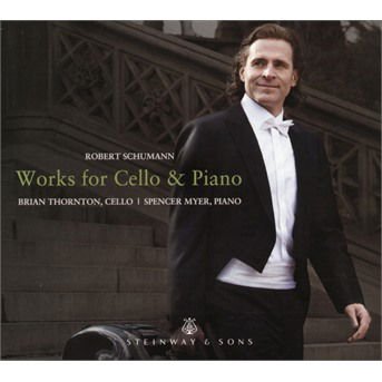 Schubert / Thornton / Myer - Works for Cello & Piano 1CD