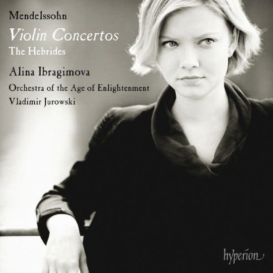 Alina Ibragimova & Vladimir Jurowski & Orchestra Of The Age Of Enlightenment - Mendelssohn: Violin Concertos 1CD