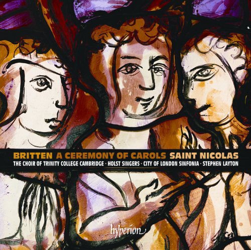 Stephen Layton & The Choir of Trinity College Cambr - Britten: A Ceremony of Carols & St Nicolas 1CD