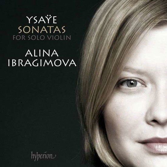 Alina Ibragimova - Ysaye: The 6 Sonatas for Solo Violin 1CD
