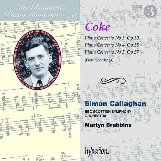Simon Callaghan & Bbc Scottish Symphony Orchestra - Coke: Piano Concertos Nos. 3, 4 & 5 (Hyperion Roma 1CD