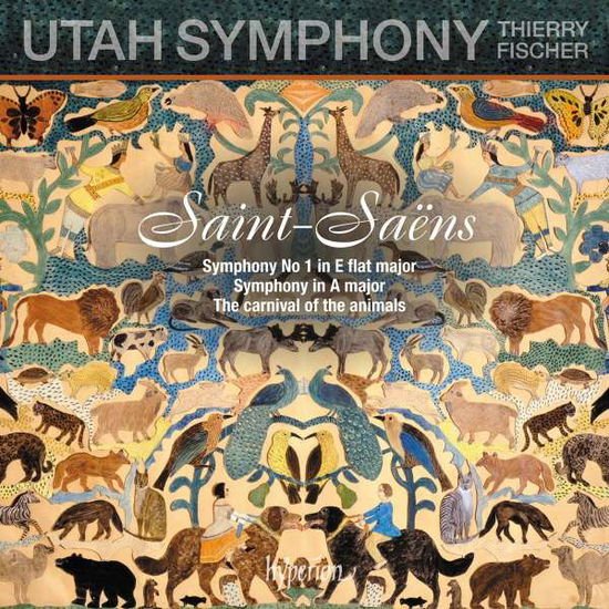 Thierry Fischer: Utah Symphony - Saint-Saens: Symphony No 1 & The Carnival Of The Animals 1CD