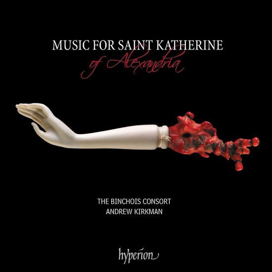 Binchois Consort - Music For Saint Katherine Of Alexandria 1CD