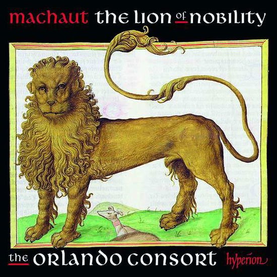 Orlando Consort - Machaut: The Lion Of Nobility 1CD