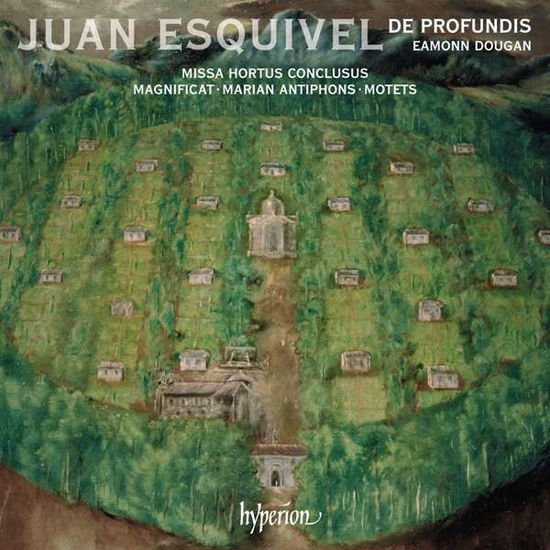 DE PROFUNDIS Juan Esquivel: Missa Hortus Conclusus / Magnificant & Motets CD