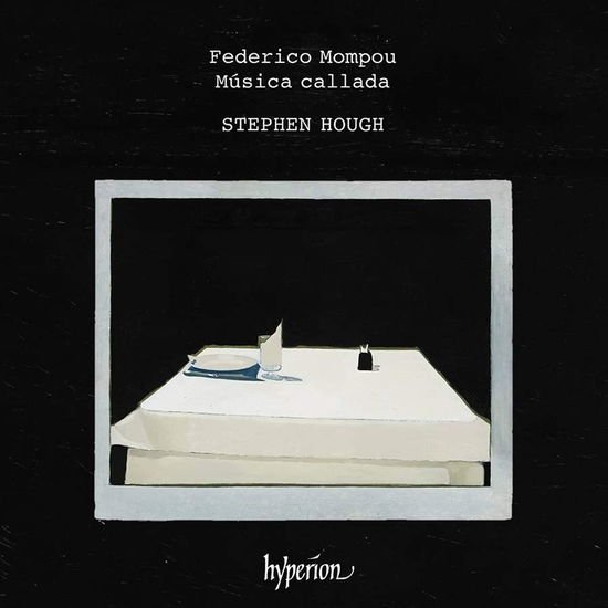 Stephen Hough - Mompou: Musica Callada 1CD
