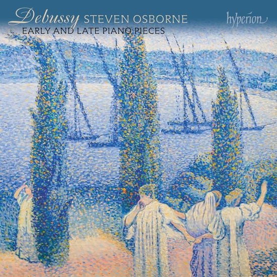 Steven Osborne - Debussy: Early And Late Piano Pieces 1CD