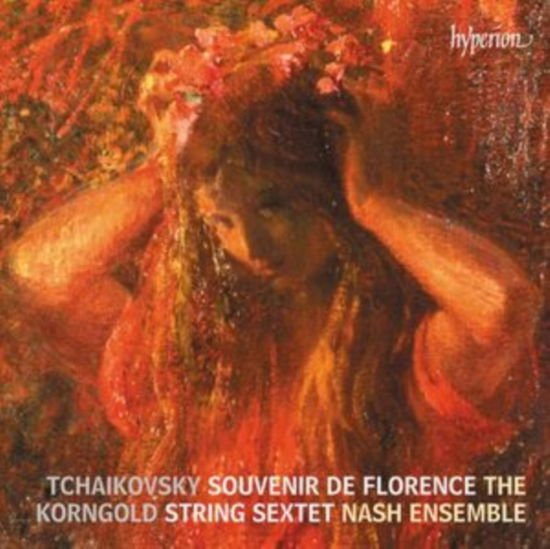 Nash Ensemble - Tchaikovsky & Korngold: String Sextets 1CD