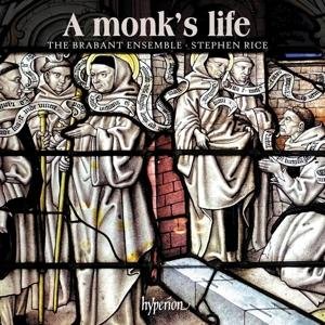 The Brabant Ensemble & Stephen Rice - A Monk's Life 1CD
