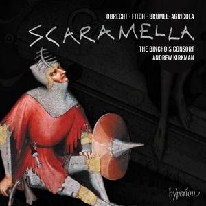Binchois Consort & Andrew Kirkman - Scaramella 1CD