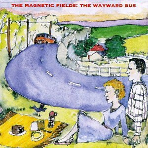 Magnetic Fields - The Wayward Bus / Distant Plastic Trees 1CD