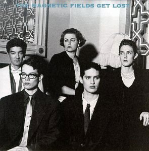 Magnetic Fields The - Get Lost 1CD