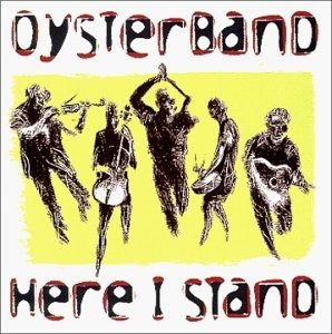 Oysterband - Here I Stand 1CD