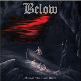 BELOW ACROSS THE DARK RIVER CD