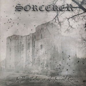 Sorcerer - In the Shadow of the Inverted Cross 1CD