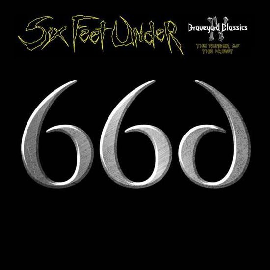 Six Feet Under - Graveyard Classics Iv: the Number of the Priest 1CD