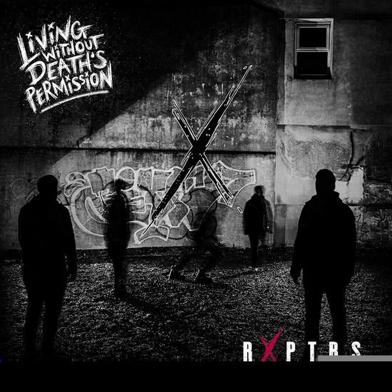 Rxptrs - Living Without Deaths Permission 1CD