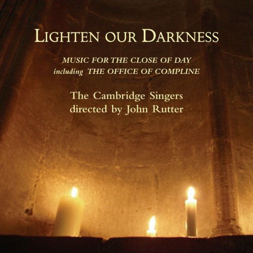 Cambridge Singersrutter - Lighten Our Darkness 2CD