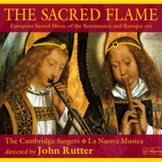 Cambridge Singers / Nuova Musica / Rutter - Sacred Flame: European Sacred Music of Renaissance 1CD