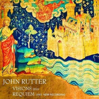 Cambridge Singers / Rutter - Rutter: Visions / Requiem 1CD
