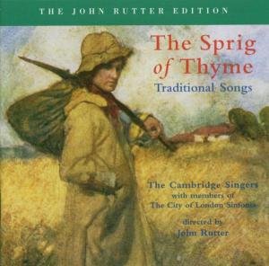 Cambridge Singersrutter - The Sprig Of Thyme 1CD