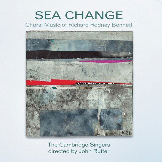 Cambridge Singersrutter - Rodney Bennettsea Change 1CD