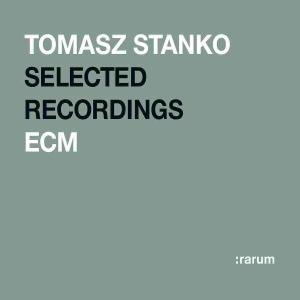 TOMASZ STANKO SELECTED RECORDINGS CD