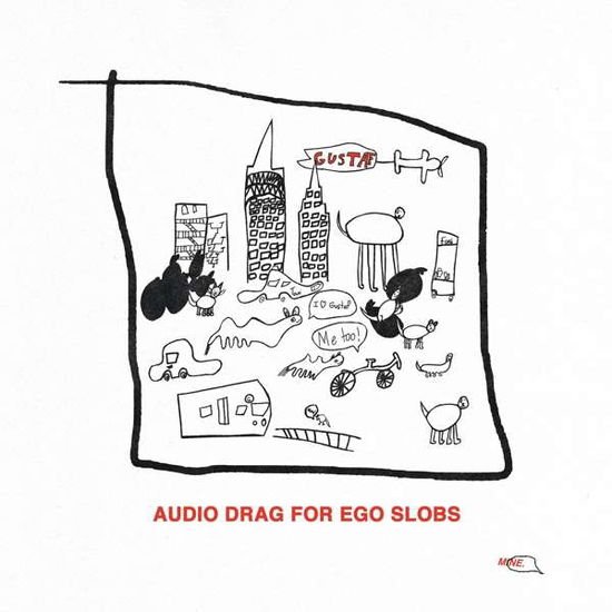 Gustaf - Audio Drag for Ego Slobs 1CD