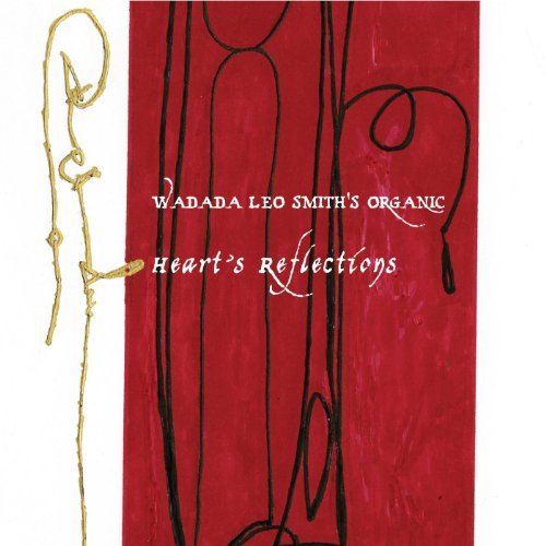 Wadada Leo Smith - Hearts Reflection 2CD
