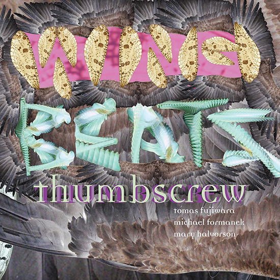 Thumbscrew - Wingbeats 1CD