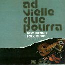 Ad Vielle Que Pourra - Ad Vielle Que Pourra 1CD