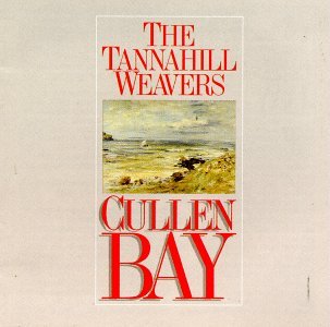 Tannahill Weavers - Cullen Bay 1CD