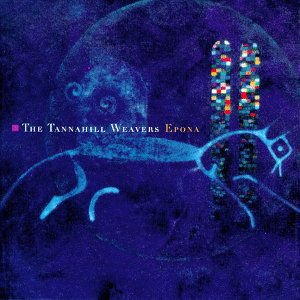 Tannahill Weavers - Epona 1CD