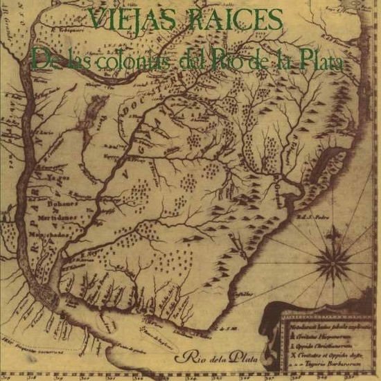 Viejas Raices - De Las Colonias Del Röo De La Plata 1CD